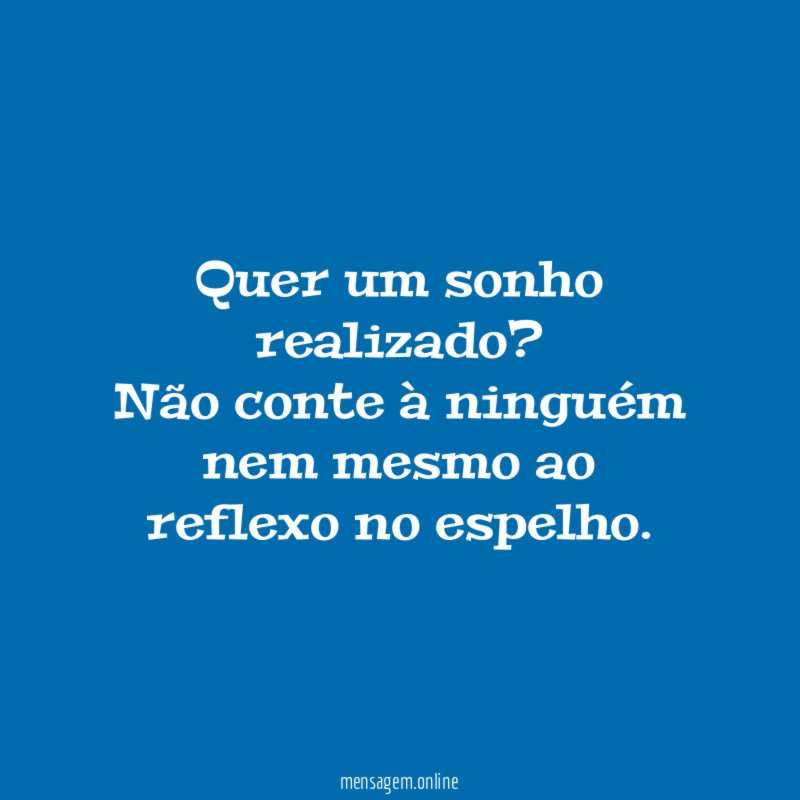 Quer um sonho realizado