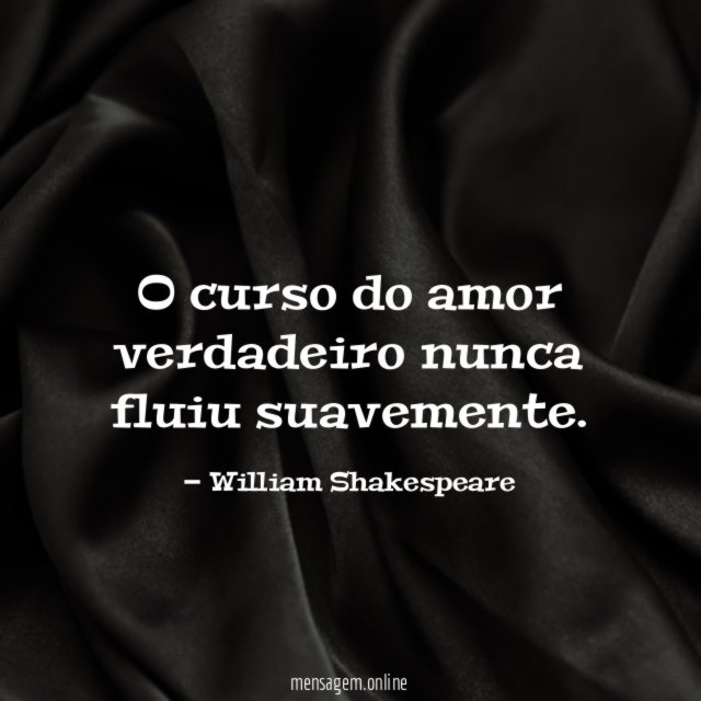 O curso do amor verdadeiro nunca fluiu suavemente