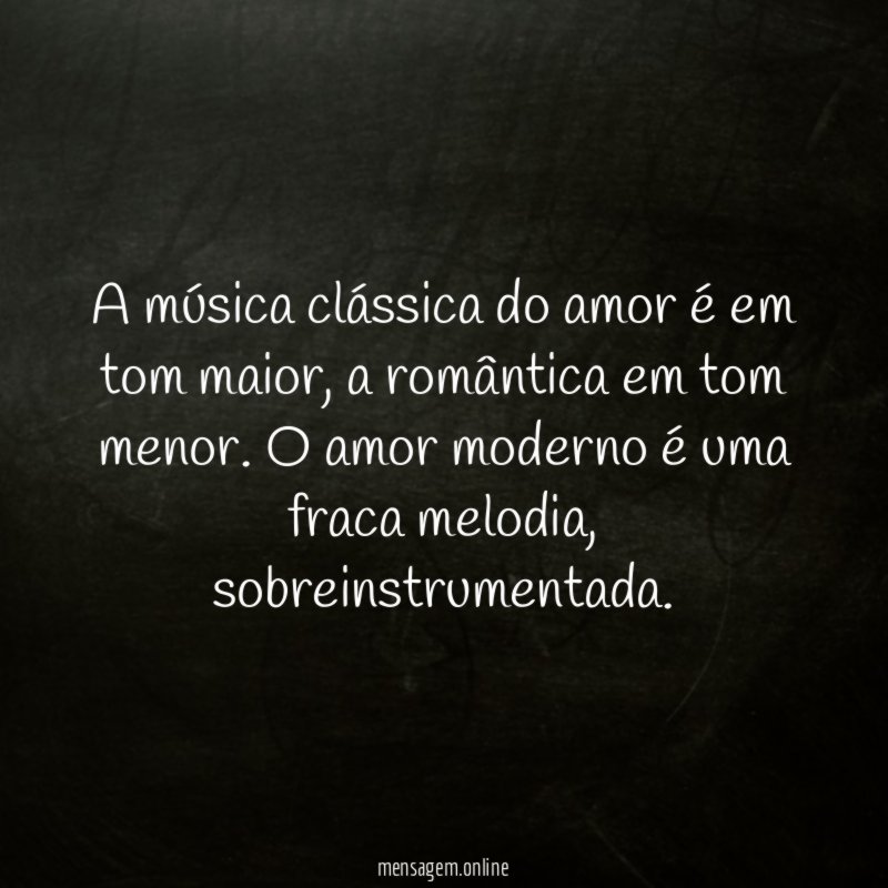 A música clássica do amor é em tom maior