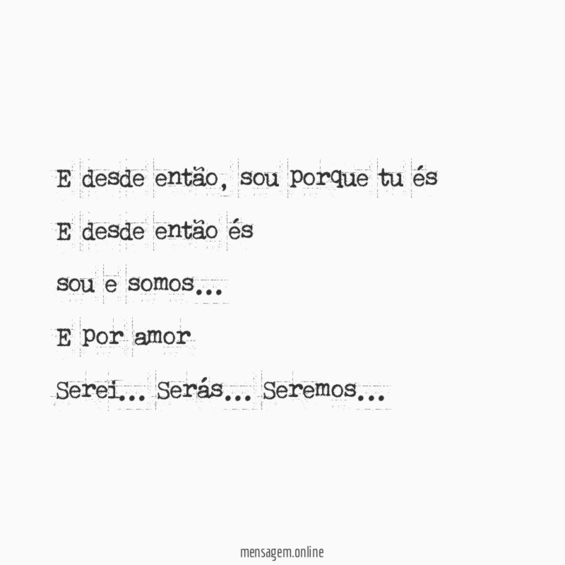 E desde então