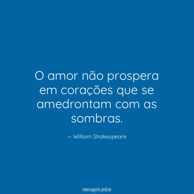 O amor não prospera em corações que se