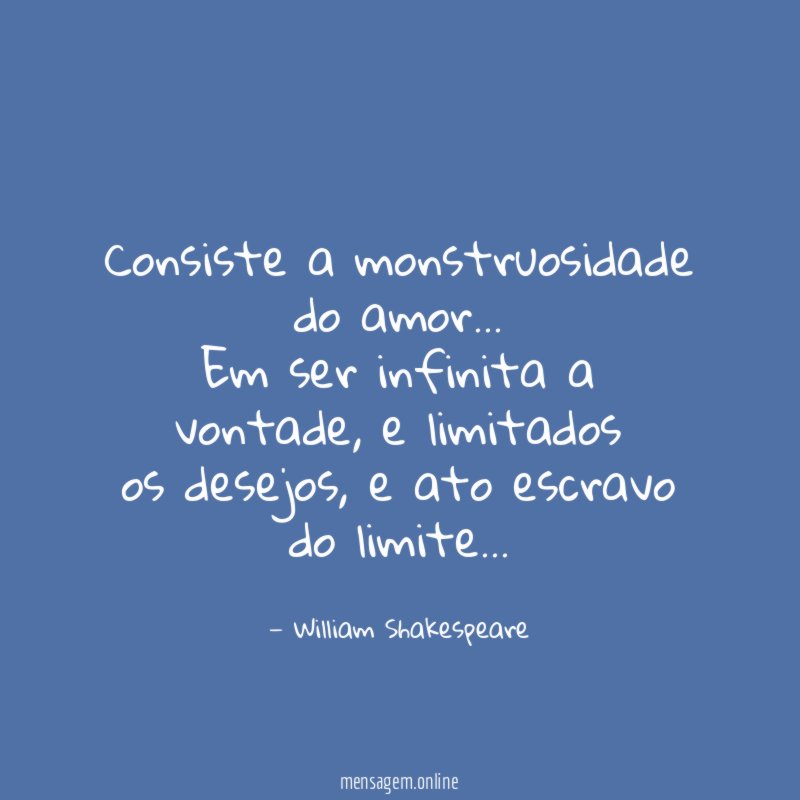 Consiste a monstruosidade do amor