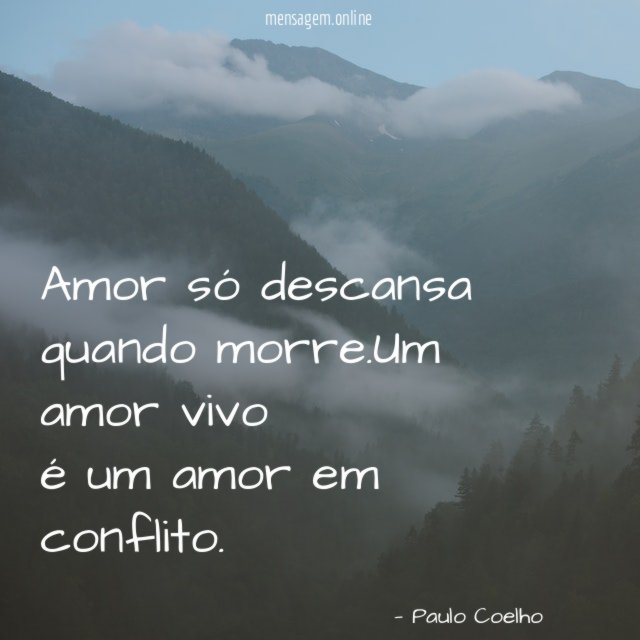 Amor só descansa quando morre