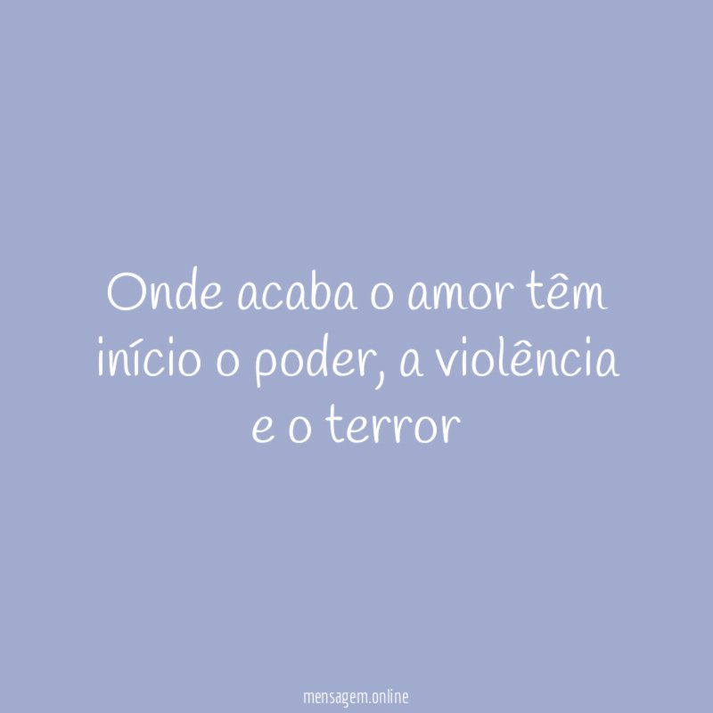 Onde acaba o amor têm início o poder