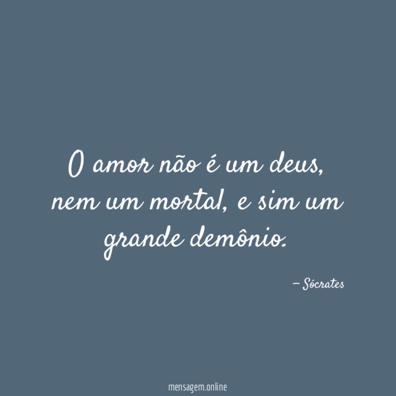 O amor não é um deus