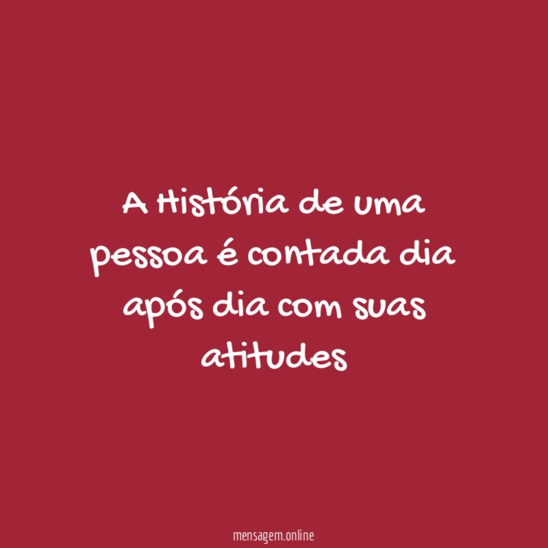 A História de uma pessoa é contada dia