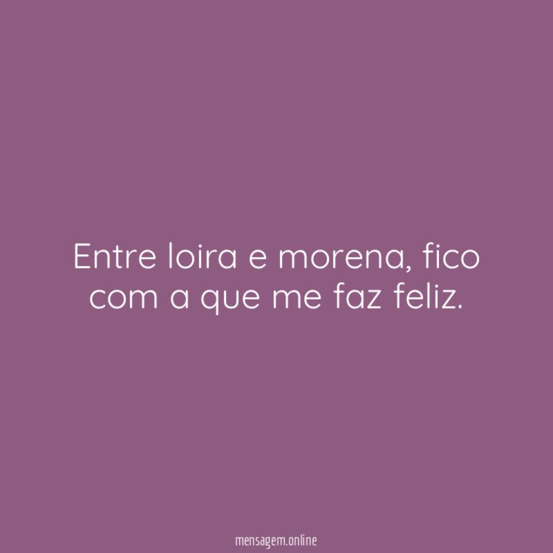 Entre loira e morena