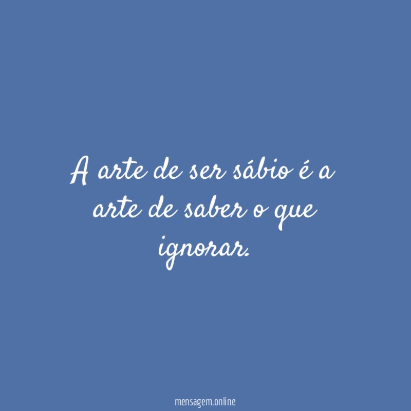 A arte de ser sábio é a arte