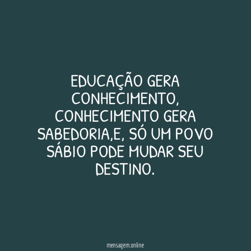 Educação gera conhecimento