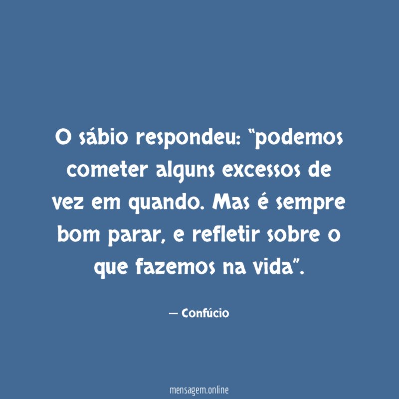 O sábio respondeu