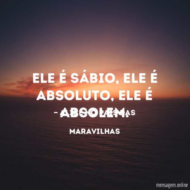 Ele é sábio