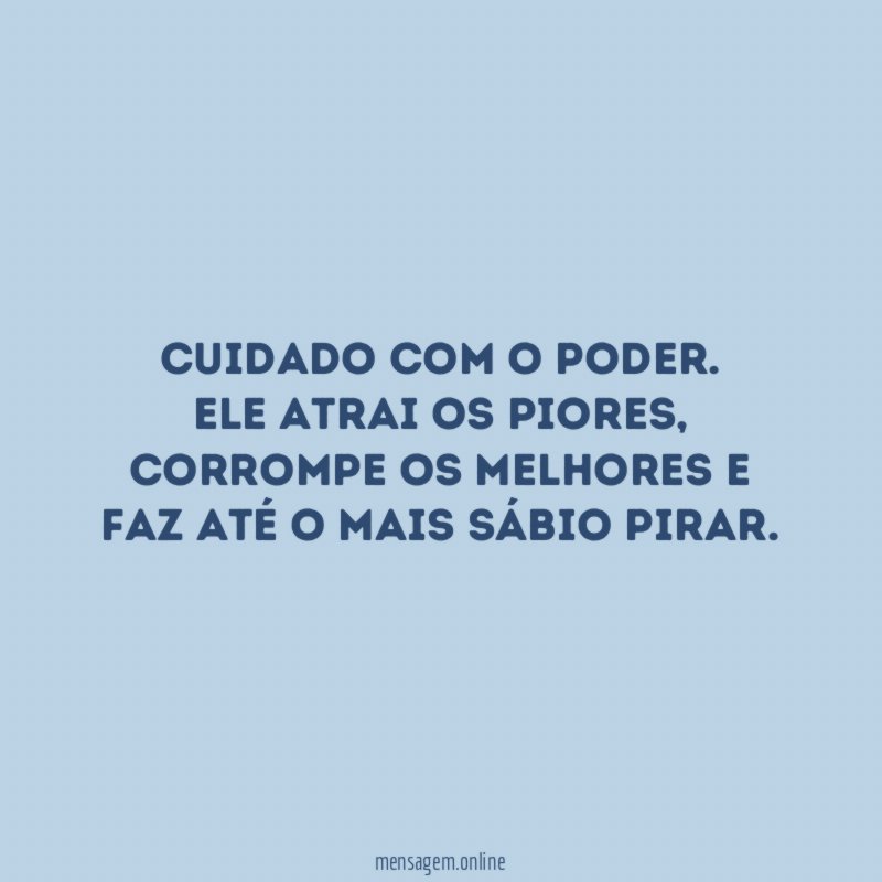 Cuidado com o poder
