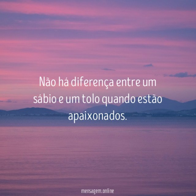 Não há diferença entre um sábio e um