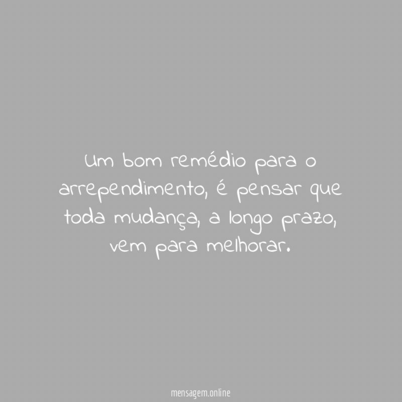 Um bom remédio para o arrependimento