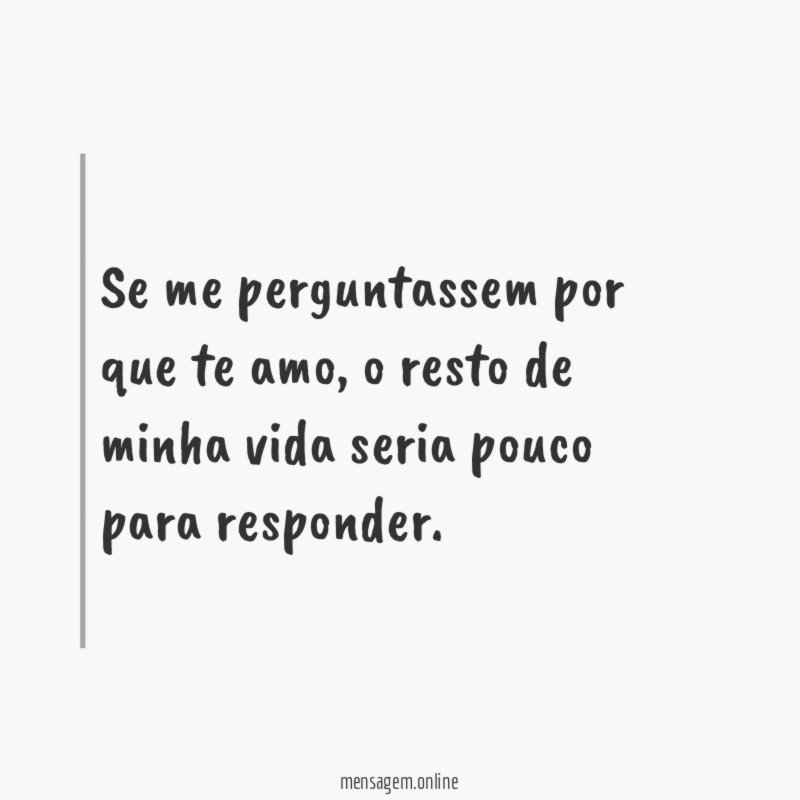 Se me perguntassem por que te amo