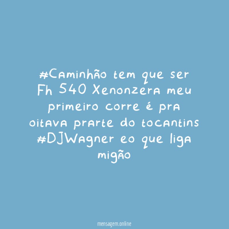 #Caminhão tem que ser Fh 540 Xenonzera meu