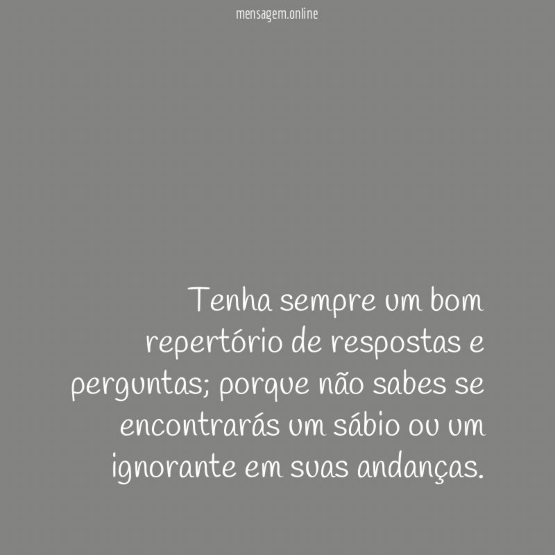 Tenha sempre um bom repertório de respostas e perguntas