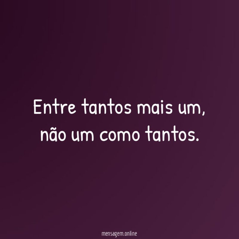Entre tantos mais um