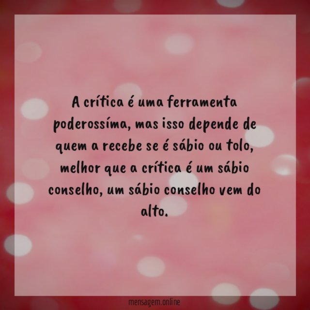 A crítica é uma ferramenta poderossíma