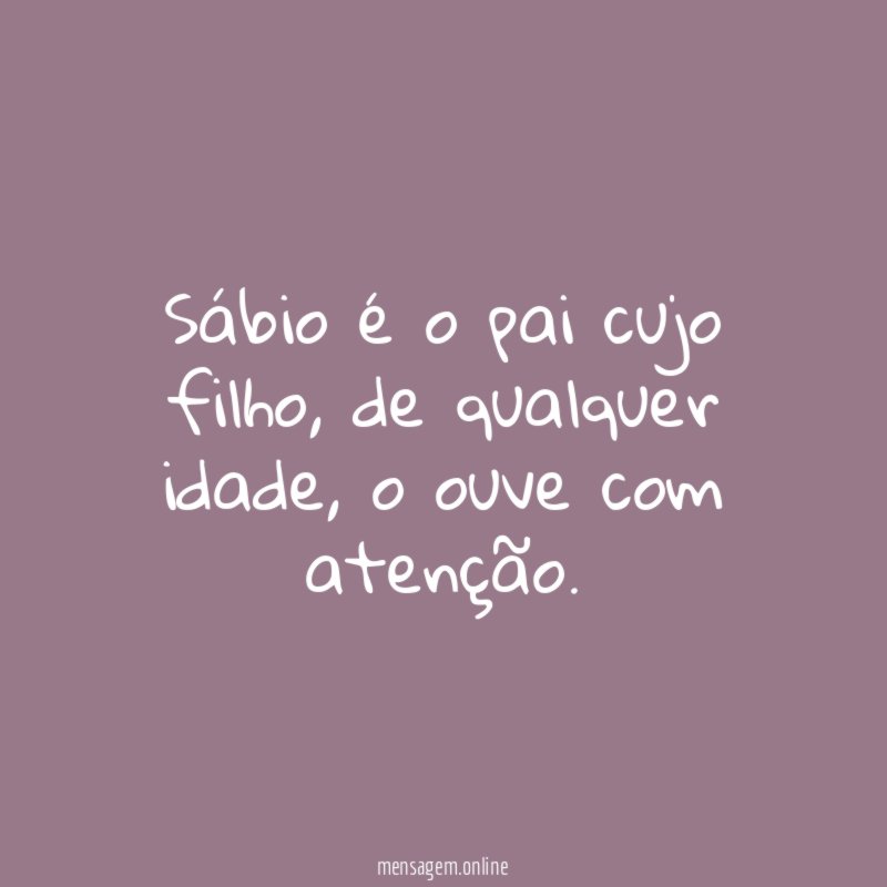 Sábio é o pai cujo filho