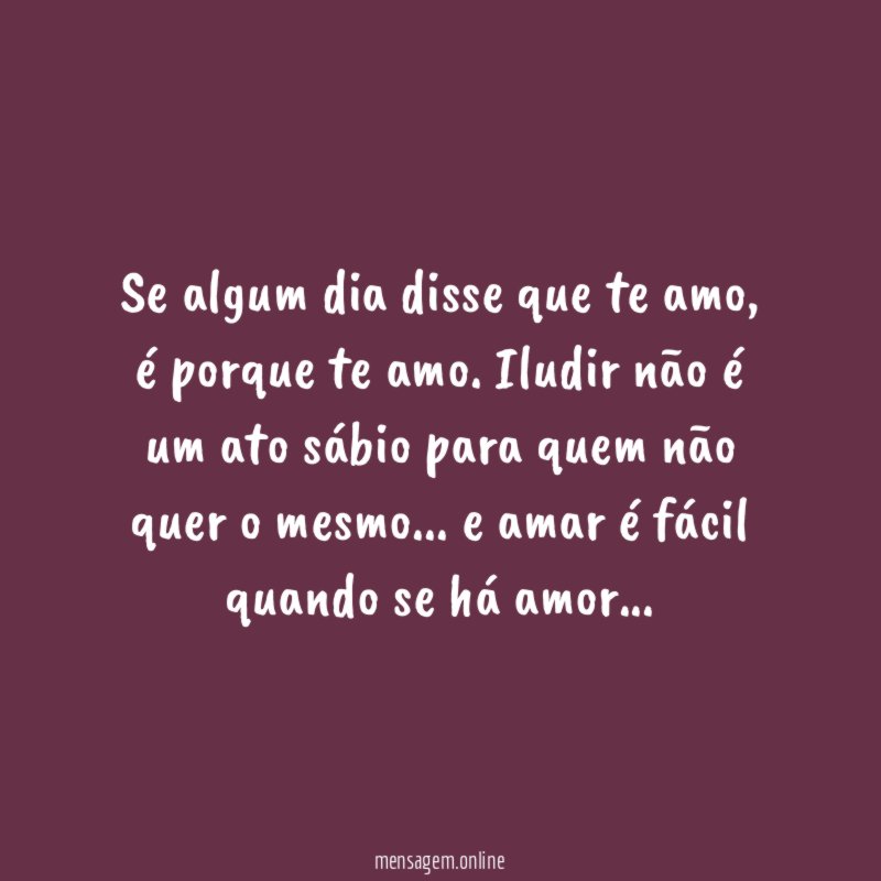 Se algum dia disse que te amo