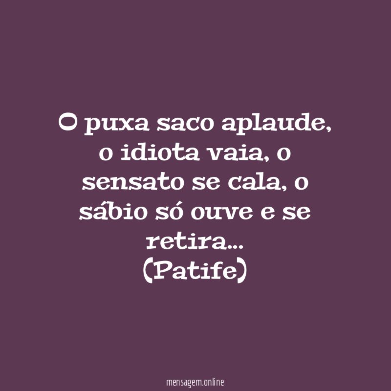 O puxa saco aplaude