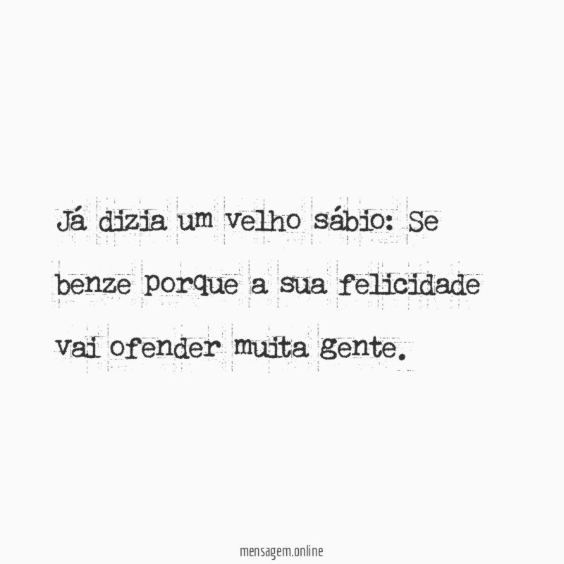Já dizia um velho sábio