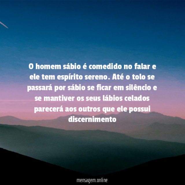 O homem sábio é comedido no falar