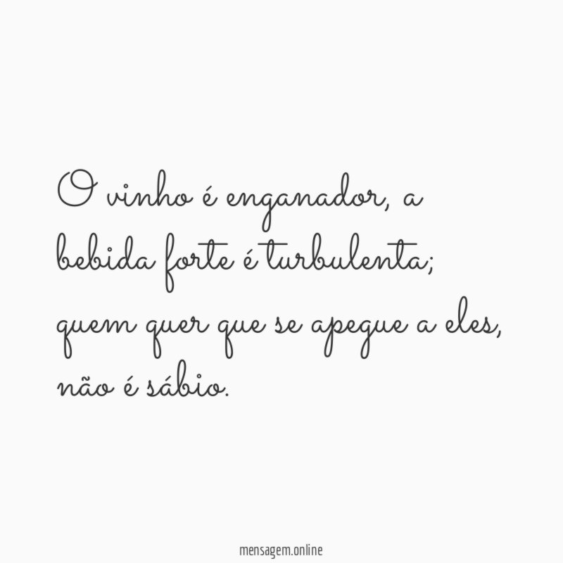 O vinho é enganador