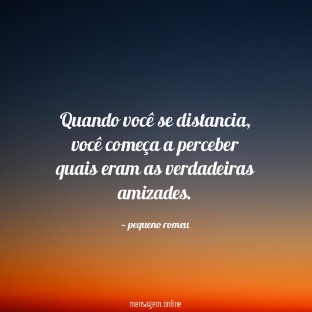 Quando você se distancia