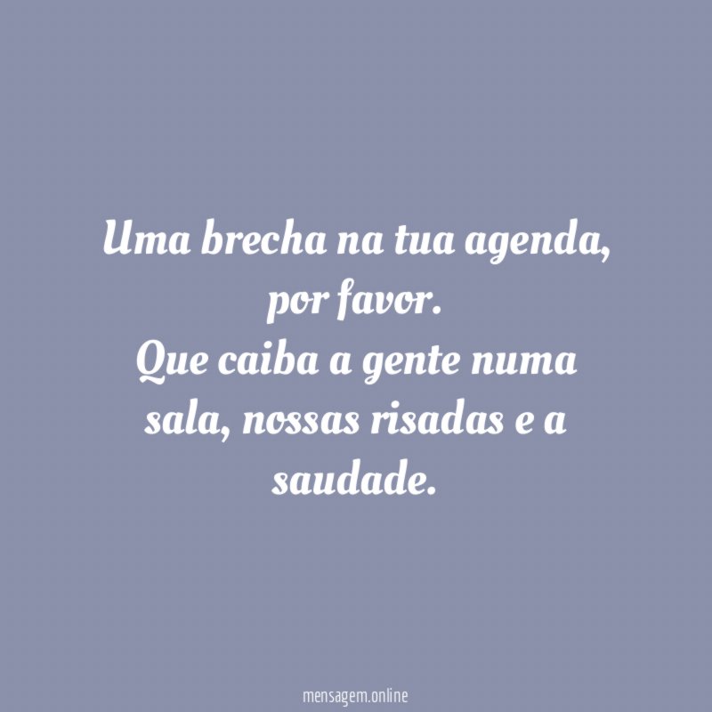 Uma brecha na tua agenda