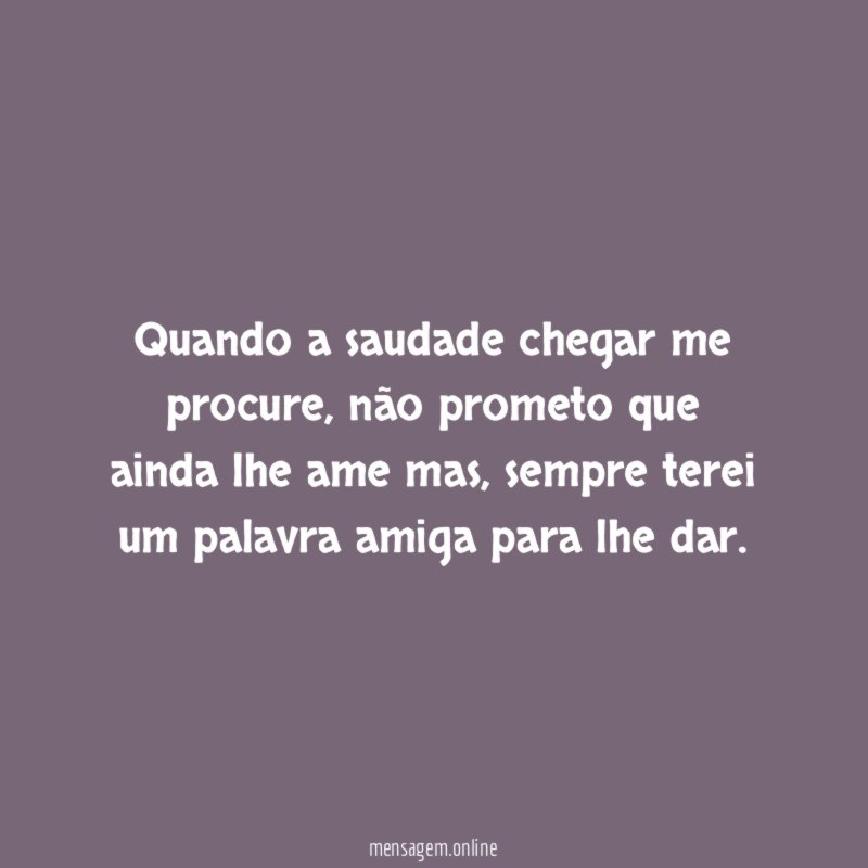 Quando a saudade chegar me procure