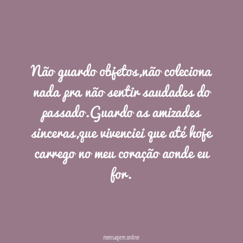 Não guardo objetos