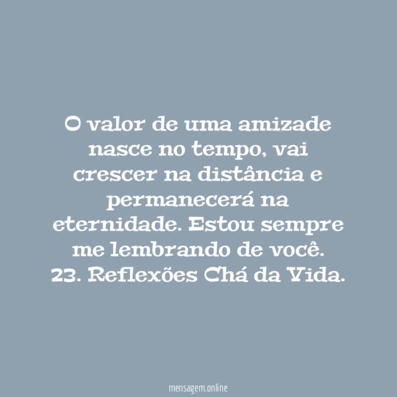 O valor de uma amizade nasce no tempo