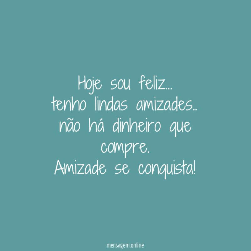 hoje sou feliz