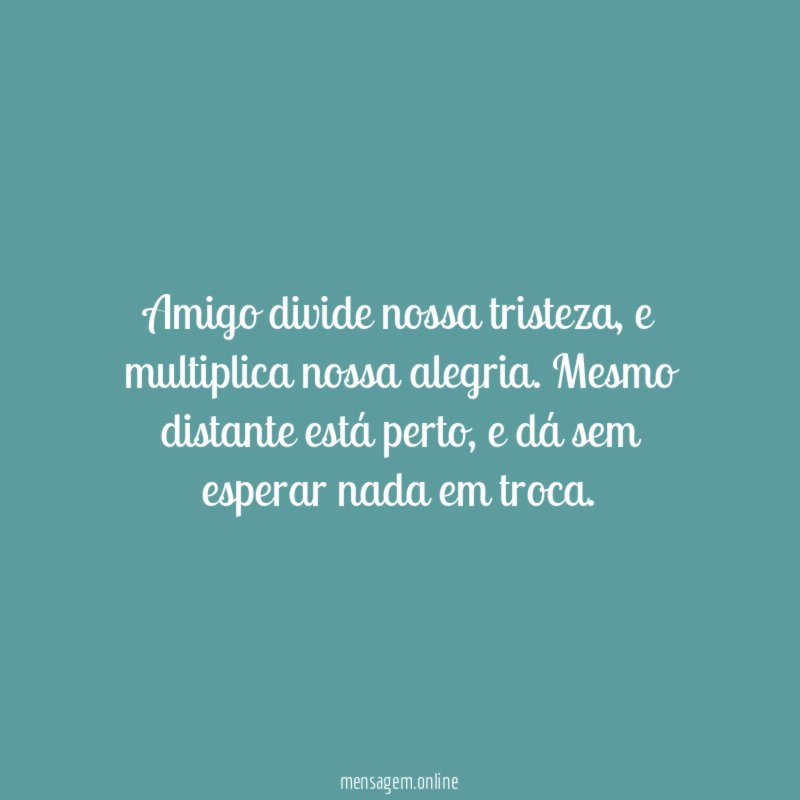 Amigo divide nossa tristeza