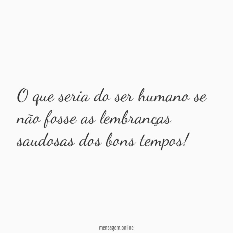 O que seria do ser humano se não