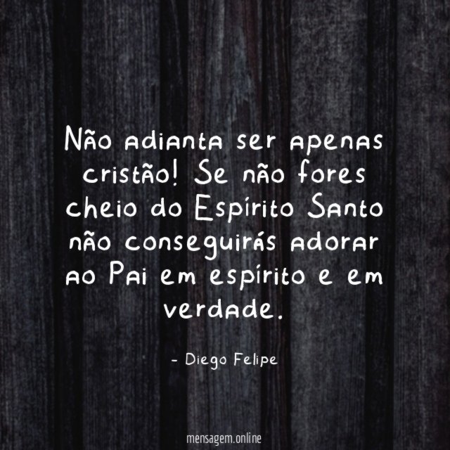 Não adianta ser apenas cristão