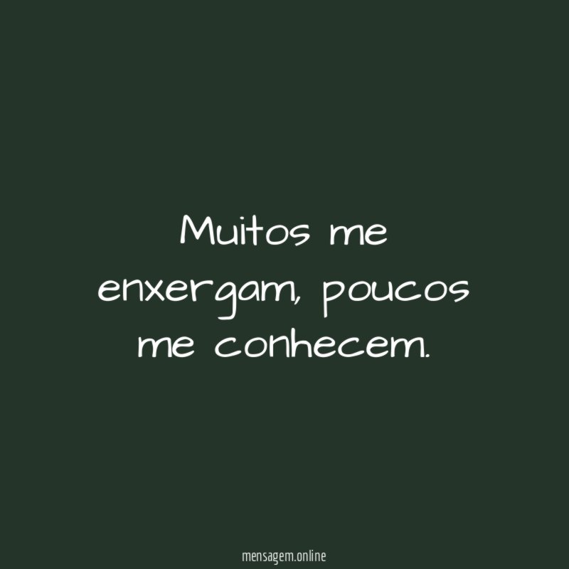 Muitos me enxergam