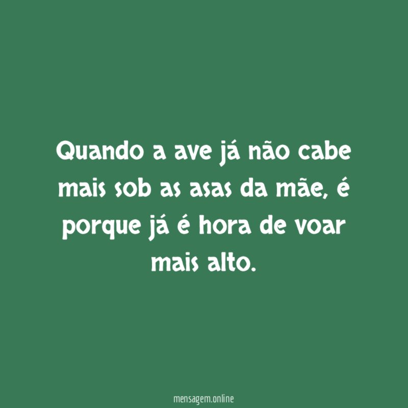 Quando a ave já não cabe mais sob