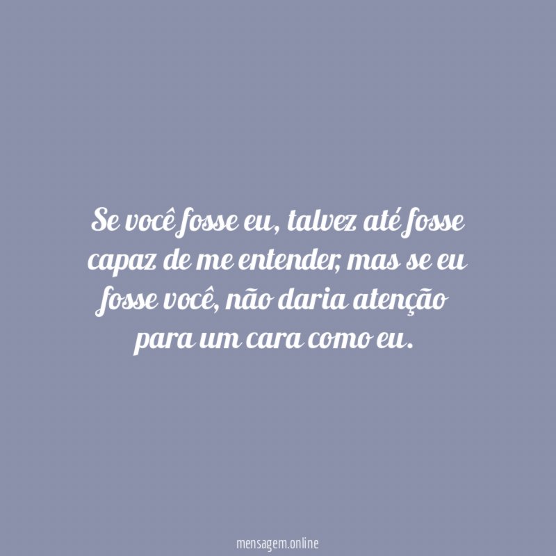Se você fosse eu