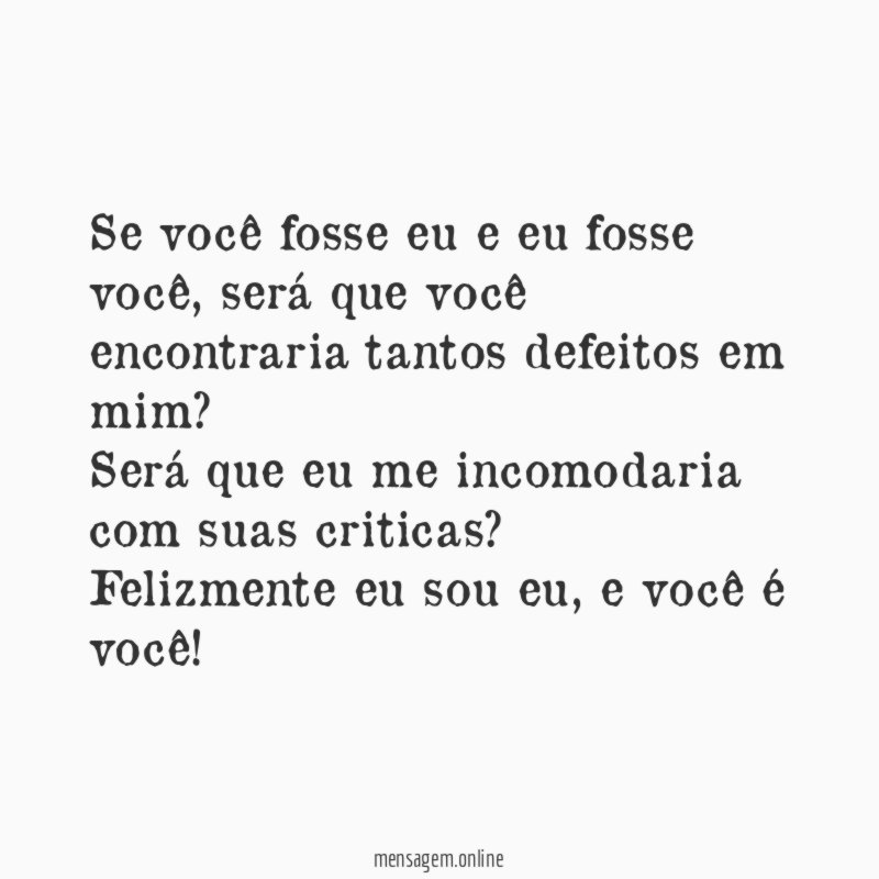 Se você fosse eu e eu fosse você