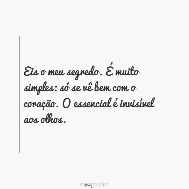 Eis o meu segredo