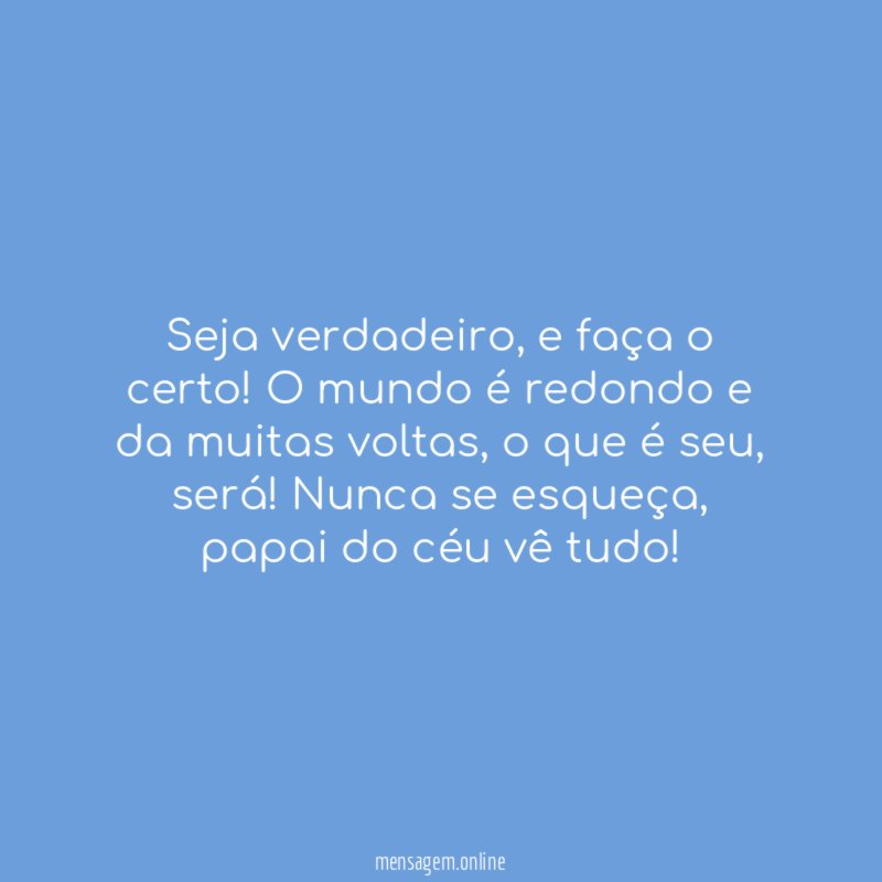 Seja verdadeiro