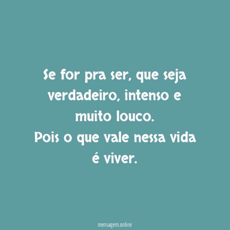 Se for pra ser