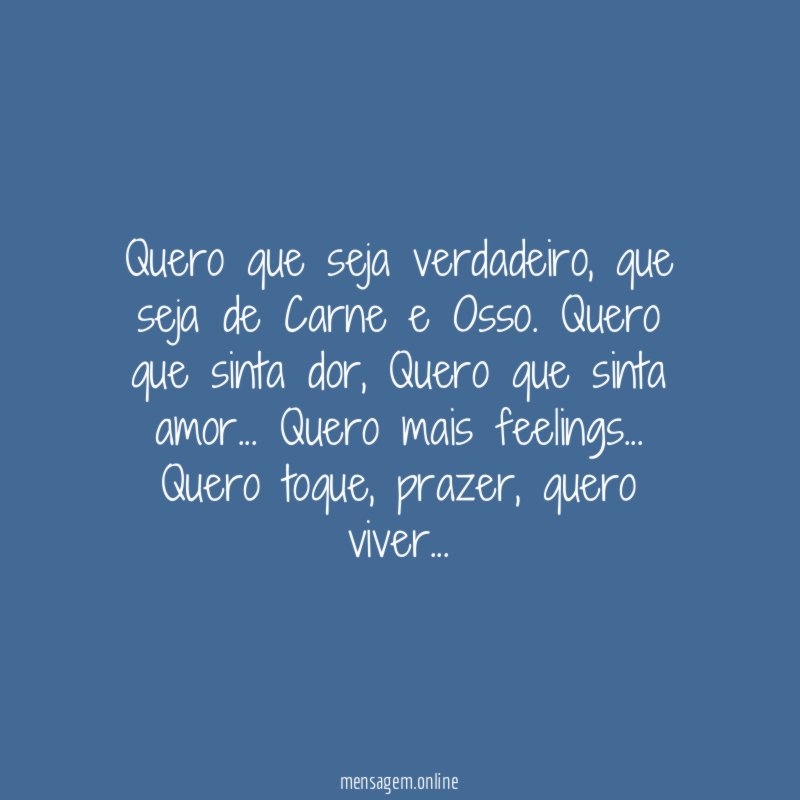 Quero que seja verdadeiro
