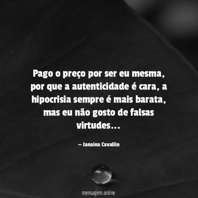 Pago o preço por ser eu mesma