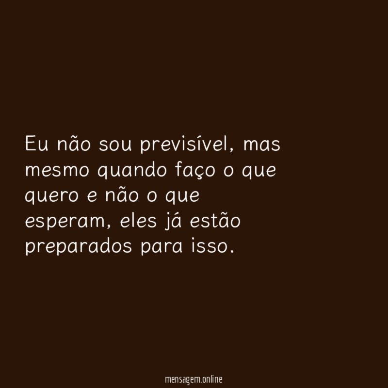 Eu não sou previsível