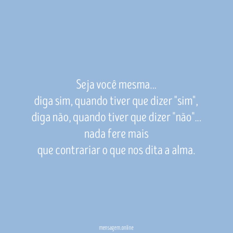 Seja você mesma