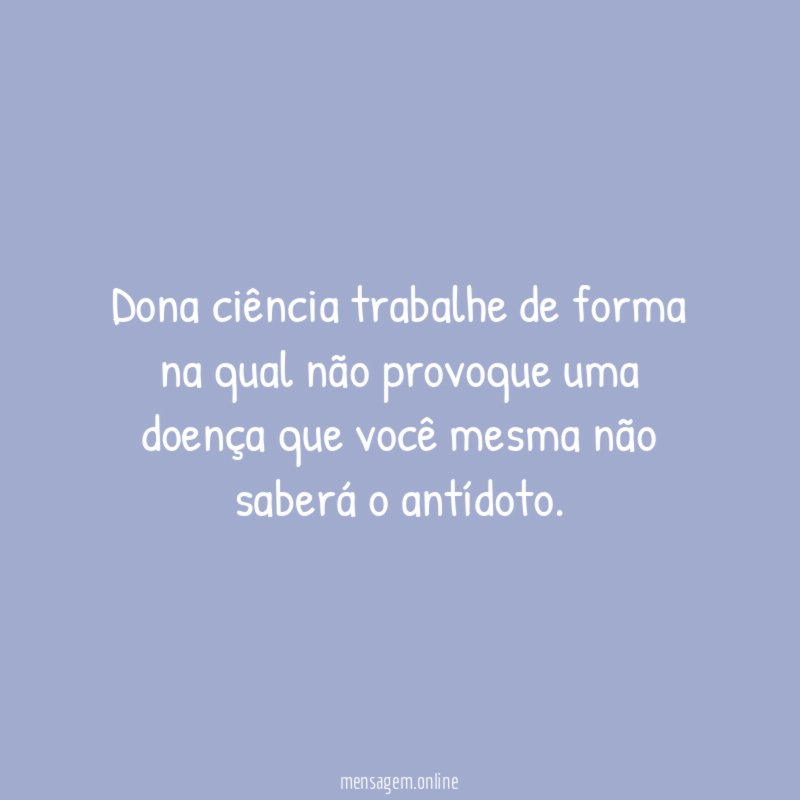 Dona ciência trabalhe de forma na qual não